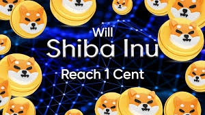 Will Shiba Inu Reach 1 Cent