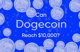 Can Dogecoin Reach $10000