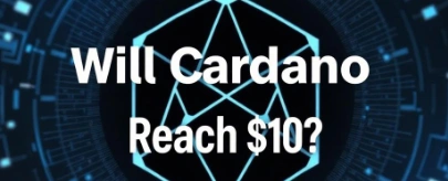 Will Cardano Reach $10