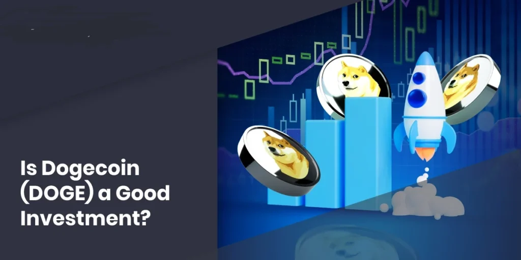 Is Dogecoin a Good Investment