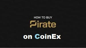 How to Buy Pirate Chain on CoinEx