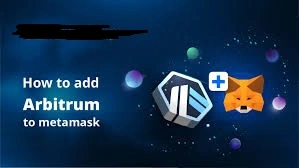 How to Add Arbitrum to MetaMask