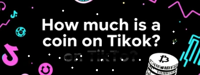 How Much Is a Coin on TikTok