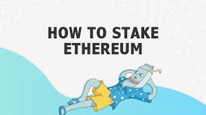 How to Stake Ethereum
