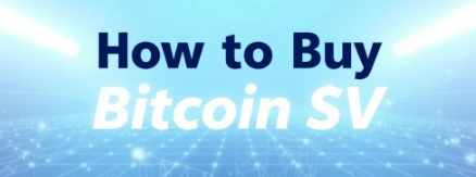 How to Buy Bitcoin SV