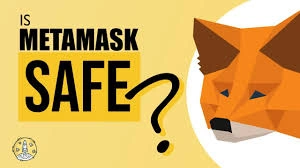 Is MetaMask Safe