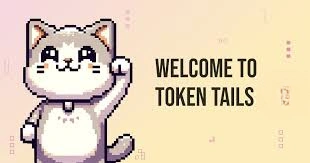 Token Tails 