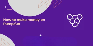 How to Make Money on Pump.fun