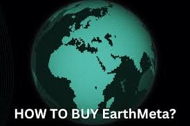 How to Buy EarthMeta Coin, EarthMeta Coin, EarthMeta