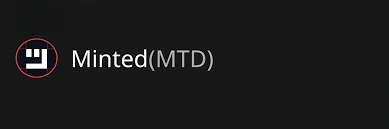Minted (MTD): Multi-Chain NFT Marketplace and Reward, Minted, NFT Marketplace 
