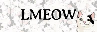 What Is LMEOW, LMEOW