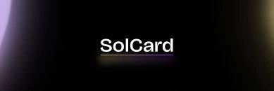 SolCard, SOLC:=, The Web3 Payment Card Ecosystem, Web3 Payment Card