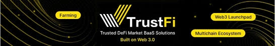 TrustFi Network, TFI, DeFi BaaS & Launchpad Ecosystem, DeFi BaaS