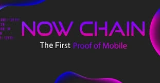 NOW Chain NOW: Mobile-Powered Blockchain Network